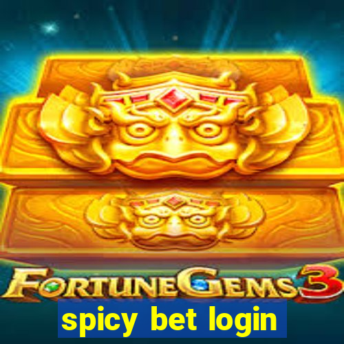 spicy bet login